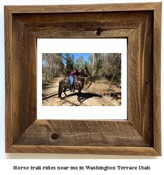 horse trail rides near me in Washington Terrace, Utah